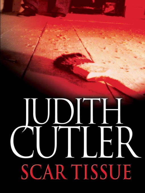 Title details for Scar Tissue by Judith Cutler - Available